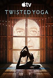 مسلسل Twisted Yoga مترجم الموسم الأول